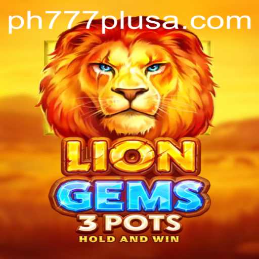 Discover the Exciting World of LionGems3pots and the PH777 Plus Experience
